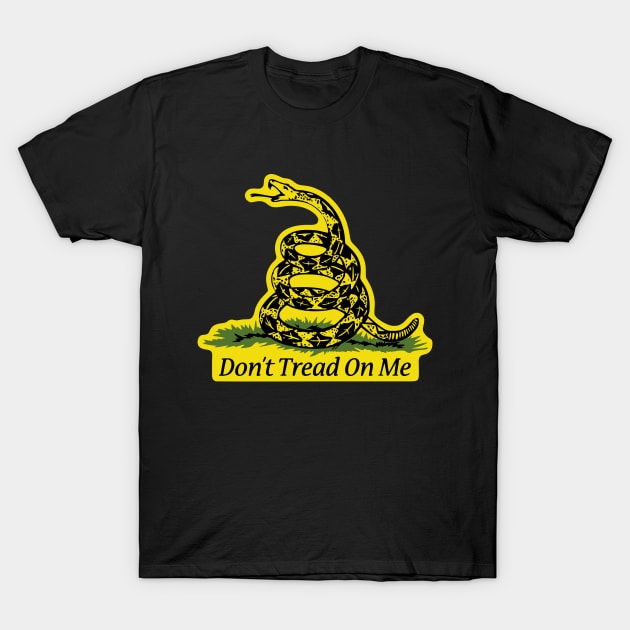 Dont Tread On Me - Flag Parody T-Shirt by Virly
